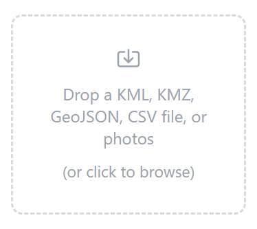 File drop zone for KML, KMZ, GeoJSON, CSV, or photos